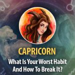 What Is Capricorn Worst Habit And How To Break It?