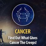 Find Out What Gives Cancer The Creeps!