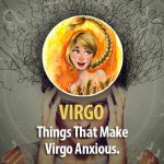 Things That Make Virgo Worry