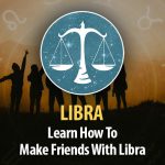How To Make Friends With Libra