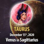 Taurus - Venus In Sagittarius Horoscope