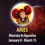 Aries - Mercury in Aquarius Horoscope