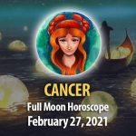 Cancer - Full Moon Horoscope 27 February, 2021