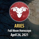 Aries - Full Moon Horoscope 26 April, 2021