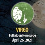 Virgo - Full Moon Horoscope 26 April, 2021