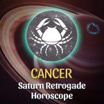 Cancer - Saturn Retrograde Horoscope