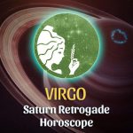 Virgo - Saturn Retrograde Horoscope
