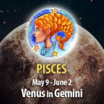 Pisces - Venus in Gemini Horoscope