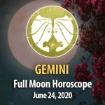 Gemini - Full Moon Horoscopes June 24, 2021