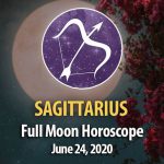 Sagittarius - Full Moon Horoscopes June 24, 2021