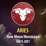 Aries - New Moon Horoscope July 9, 2021