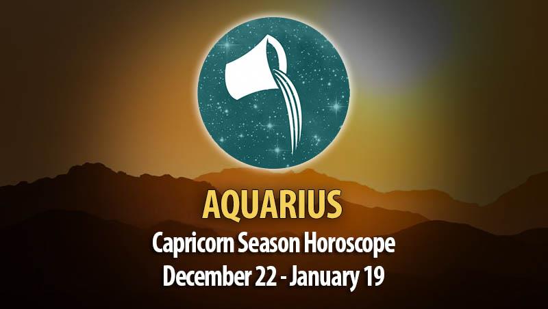 Aquarius - Capricorn Season Horoscope
