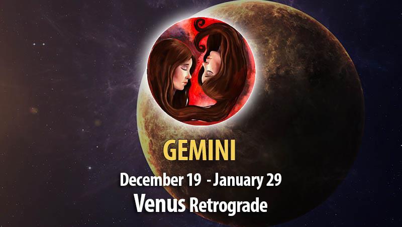 Gemini - Venus Retrograde Horoscope