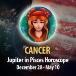 Cancer - Jupiter in Pisces Horoscope