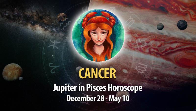 Cancer - Jupiter in Pisces Horoscope