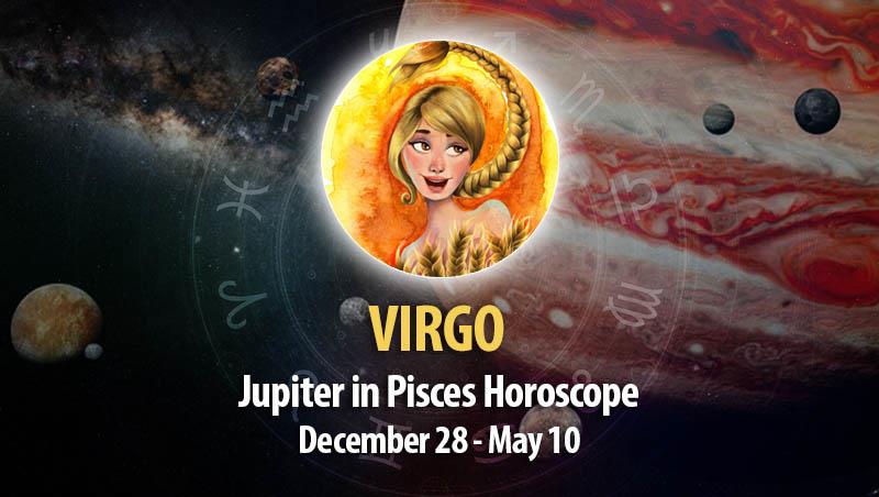 Virgo - Jupiter in Pisces Horoscope
