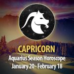 Capricorn - Aquarius Season Horoscope