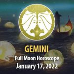 Gemini - Full Moon Horoscope 17 January 2022