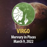 Virgo - Mercury in Pisces Horoscope