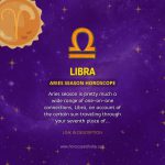Libra - Aries Season Horoscope