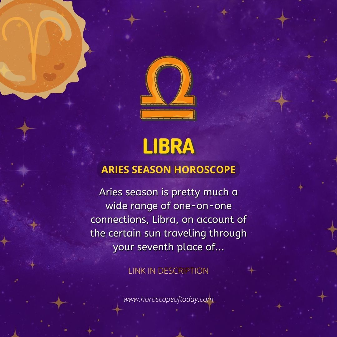 Libra - Aries Season Horoscope
