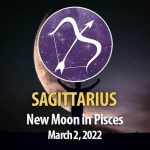 Sagittarius - New Moon Horoscopes 2 March 2022
