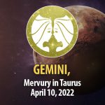 Gemini - Mercury Transit Horoscope April 10, 2022