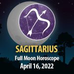 Sagittarius - Full Moon Horoscope April 16, 2022