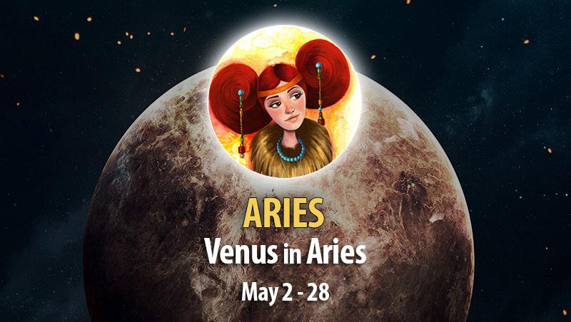 Aries - Venus in Aries Horoscope