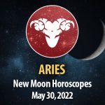 Aries - New Moon Horoscope May 30, 2022