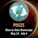 Pisces - Mars in Aries Horoscope