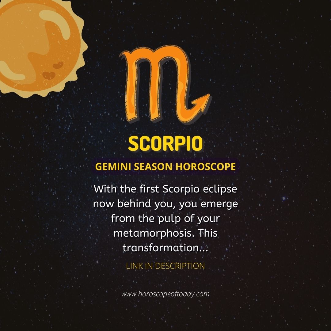 Scorpio - Gemini Season Horoscope