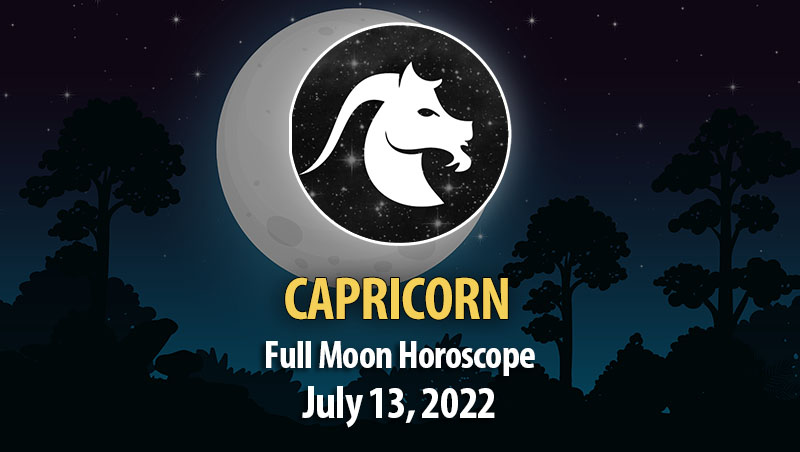 Capricorn - Full Moon Horoscope July 13, 2022