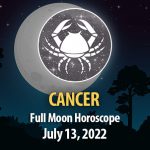 Cancer - Full Moon Horoscope July 13, 2022