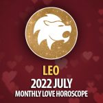 Leo - 2022 July Monthly Love Horoscope