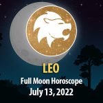 Leo - Full Moon Horoscope July 13, 2022