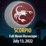 Scorpio - Full Moon Horoscope July 13, 2022