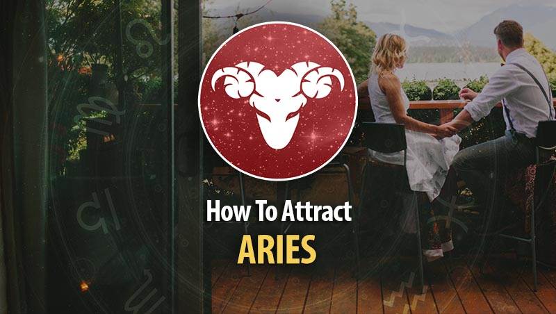Best Way To Attract Aries