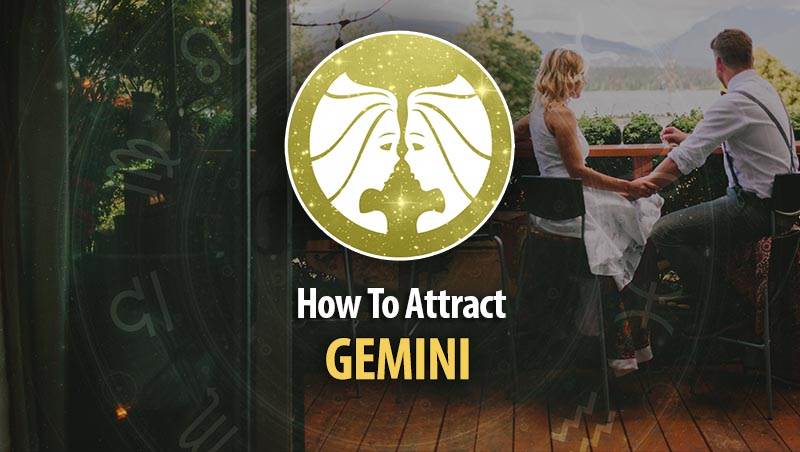 Best Way To Attract Gemini