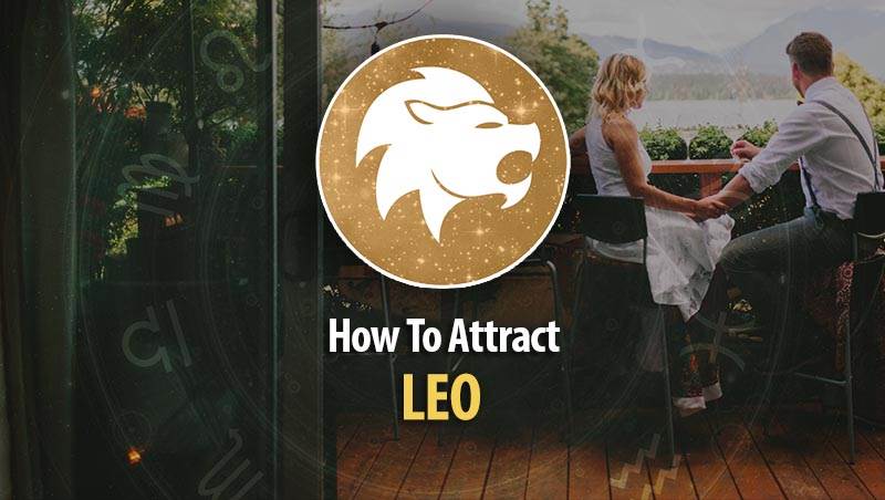 Best Way To Attract Leo