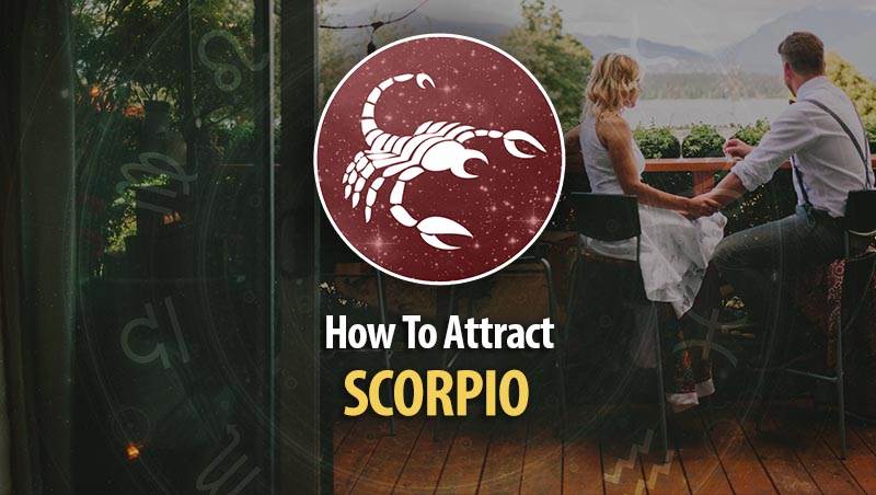 Best Way To Attract Scorpio