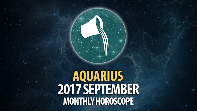 Aquarius September 2017 Horoscope – HoroscopeOfToday