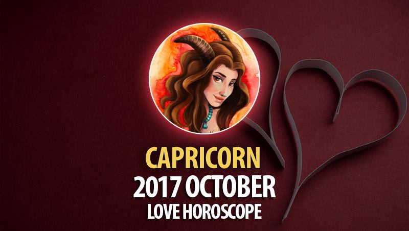 Capricorn October 2017 Love Horoscope – HoroscopeOfToday