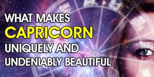 What Makes Capricorn Uniquely And Undeniably Beautiful