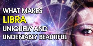 What Makes Libra Uniquely And Undeniably Beautiful
