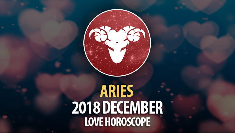Aries December 2018 Love Horoscope – HoroscopeOfToday