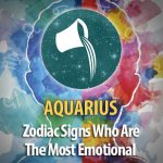 Aquarius - Zodiac Signs Who Are The Most Emotional
