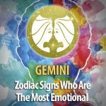 Gemini - Zodiac Signs Who Are The Most Emotional