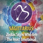 Sagittarius - Zodiac Signs Who Are The Most Emotional