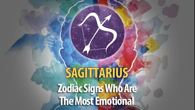 Sagittarius - Zodiac Signs Who Are The Most Emotional